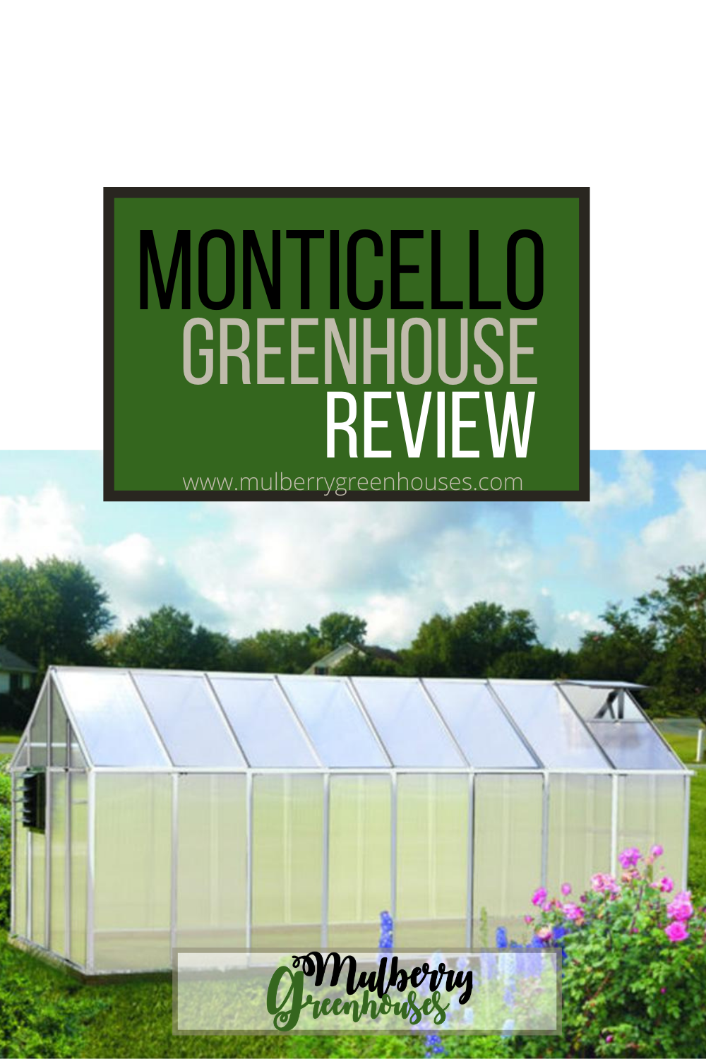 Monticello Greenhouse Review